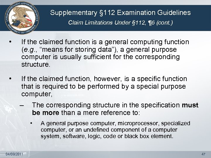 Supplementary § 112 Examination Guidelines Claim Limitations Under § 112, ¶ 6 (cont. )