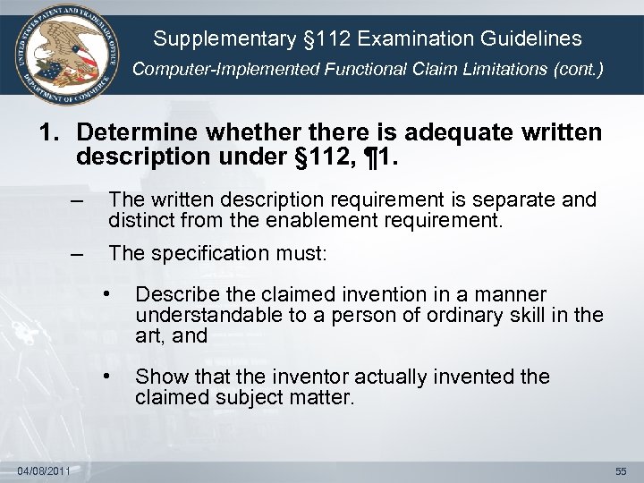 Supplementary § 112 Examination Guidelines Computer-Implemented Functional Claim Limitations (cont. ) 1. Determine whethere