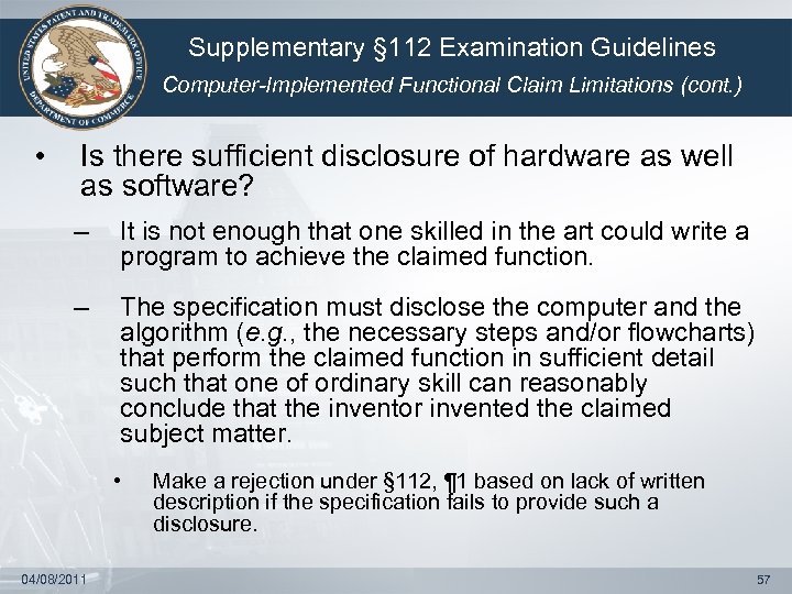 Supplementary § 112 Examination Guidelines Computer-Implemented Functional Claim Limitations (cont. ) • Is there