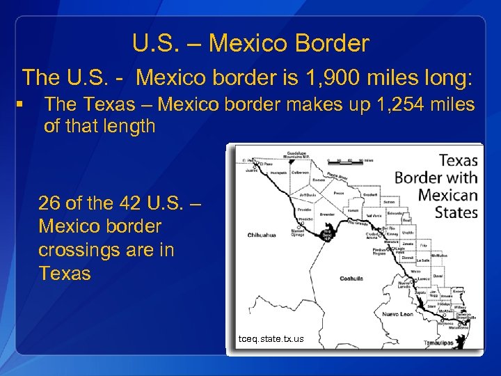 U. S. – Mexico Border The U. S. - Mexico border is 1, 900