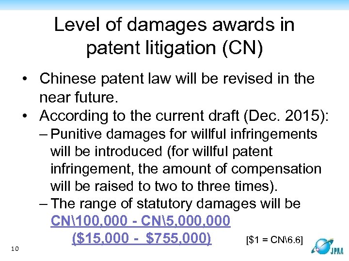 Level of damages awards in patent litigation (CN) • Chinese patent law will be