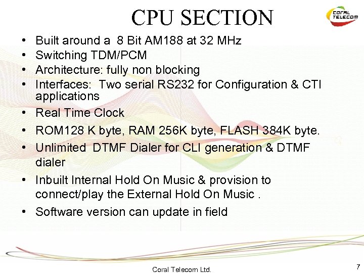CPU SECTION • • • Built around a 8 Bit AM 188 at 32