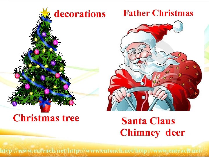 decorations Christmas tree Father Christmas Santa Claus Chimney deer 