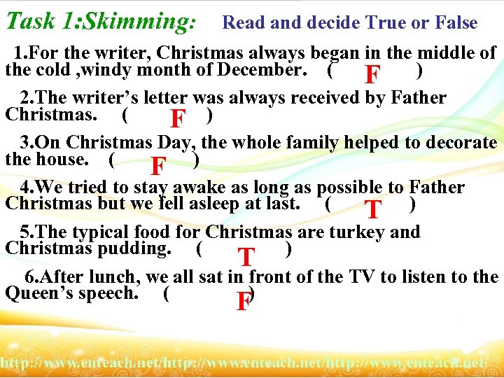 Task 1: Skimming: Read and decide True or False 1. For the writer, Christmas