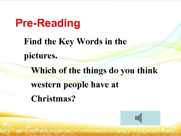 Pre-Reading Find the Key Words in the pictures. Which of the things do you