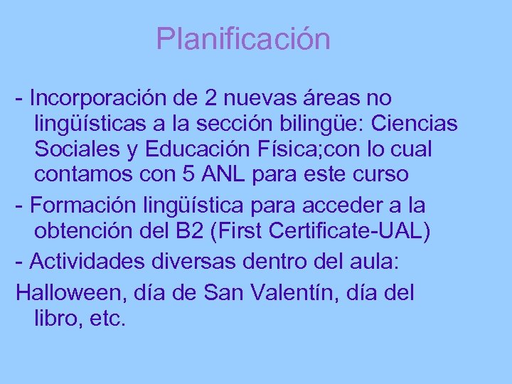 Planificación - Incorporación de 2 nuevas áreas no lingüísticas a la sección bilingüe: Ciencias