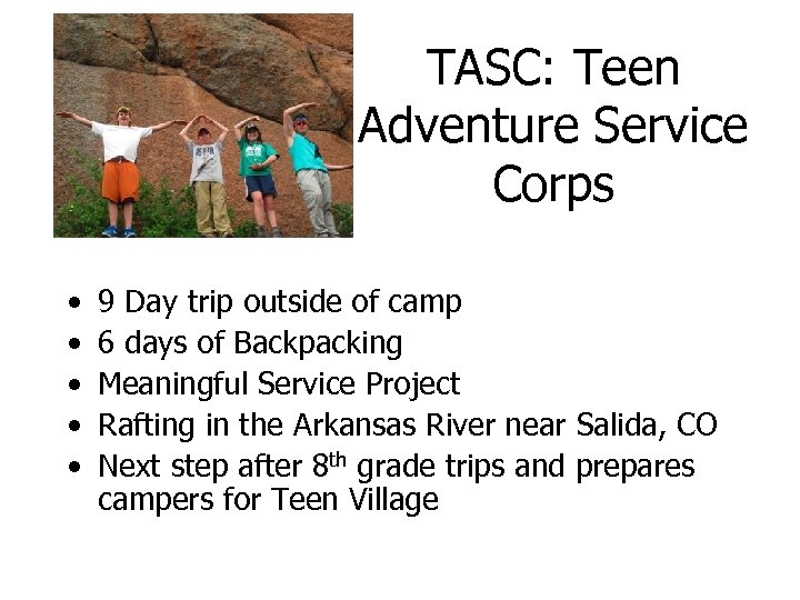 TASC: Teen Adventure Service Corps • • • 9 Day trip outside of camp