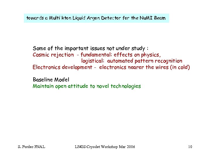 towards a Multi kton Liquid Argon Detector for the Nu. MI Beam Some of