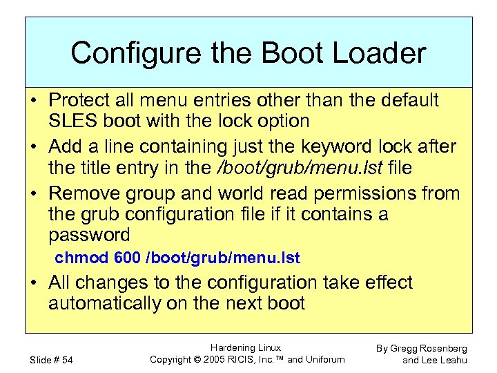 Configure the Boot Loader • Protect all menu entries other than the default SLES