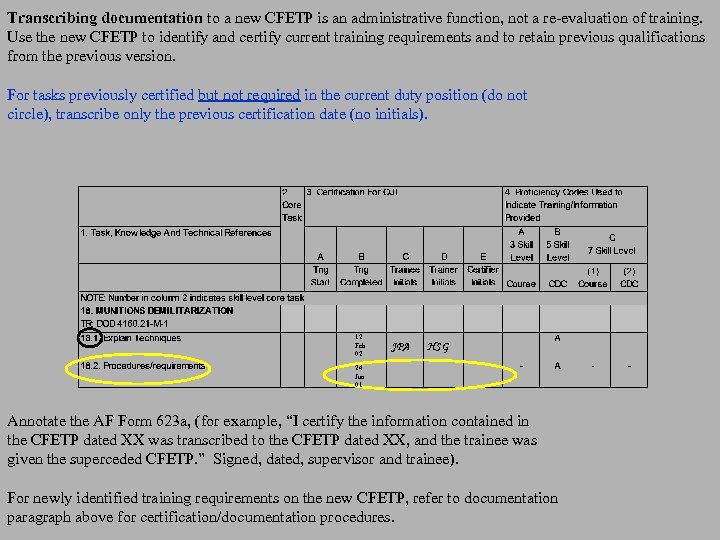 Transcribing documentation to a new CFETP is an administrative function, not a re-evaluation of