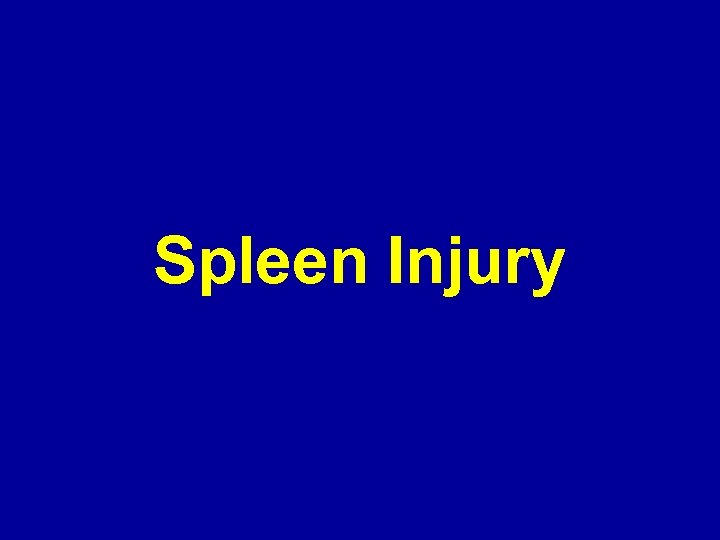 Spleen Injury 