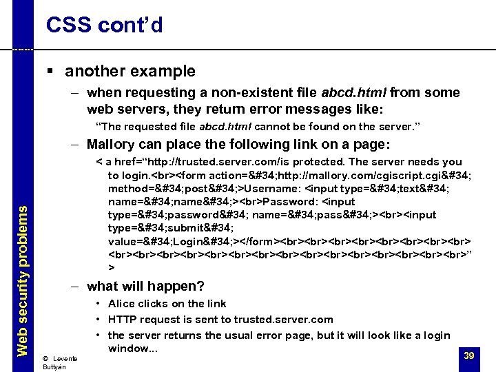 CSS cont’d § another example – when requesting a non-existent file abcd. html from
