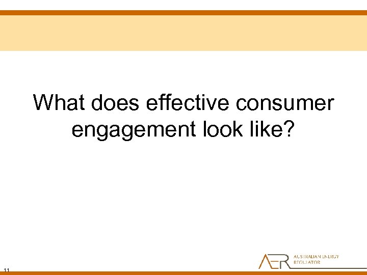 What does effective consumer engagement look like? 11 