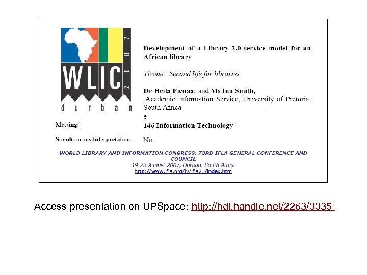 Access presentation on UPSpace: http: //hdl. handle. net/2263/3335 