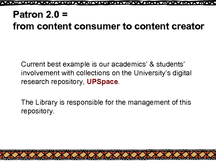 Patron 2. 0 = from content consumer to content creator Current best example is