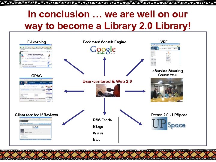 In conclusion … we are well on our way to become a Library 2.