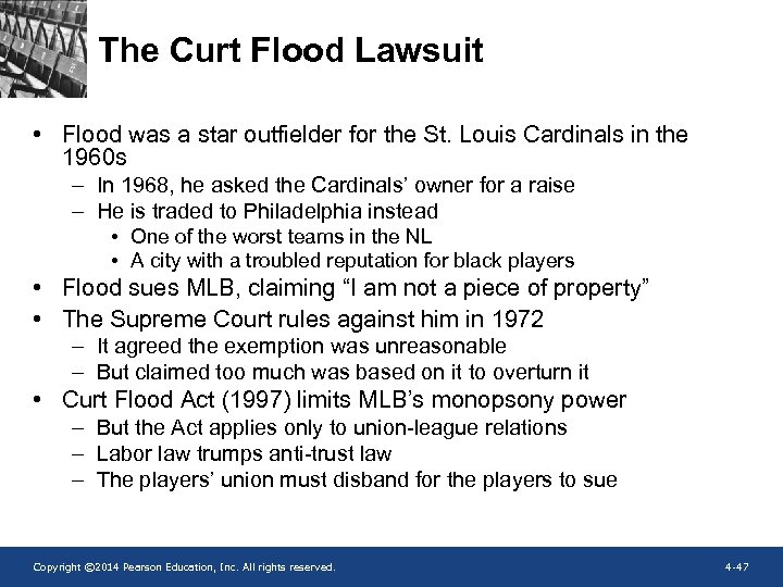 The Curt Flood Lawsuit • Flood was a star outfielder for the St. Louis