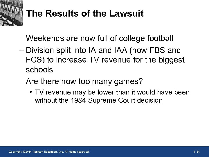 The Results of the Lawsuit – Weekends are now full of college football –