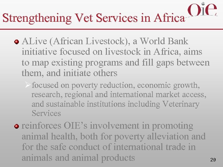 Strengthening Vet Services in Africa ALive (African Livestock), a World Bank initiative focused on