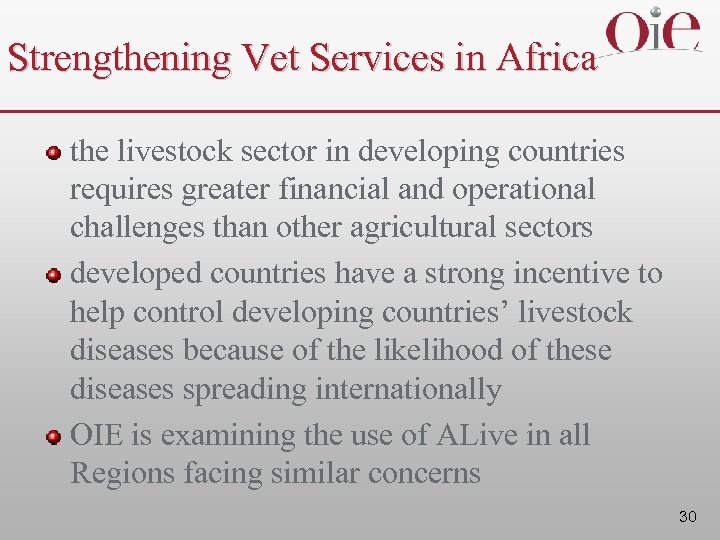 Strengthening Vet Services in Africa the livestock sector in developing countries requires greater financial