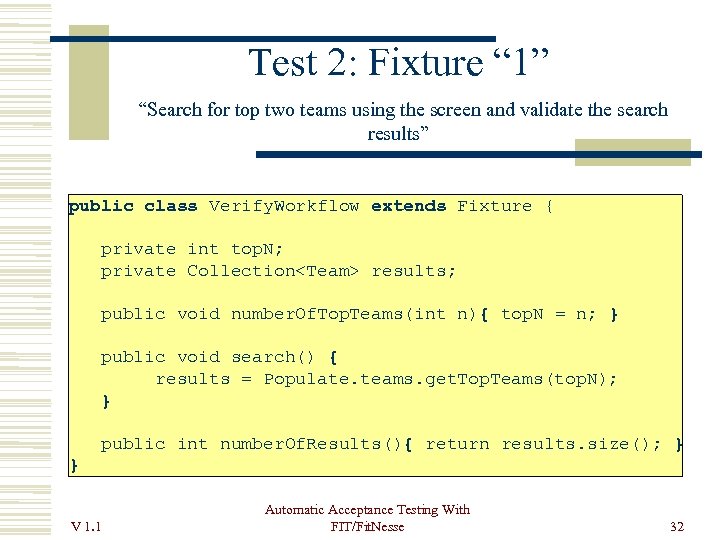 Test 2: Fixture “ 1” “Search for top two teams using the screen and