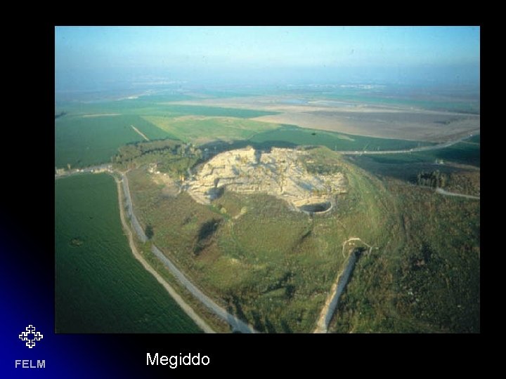 FELM Megiddo 