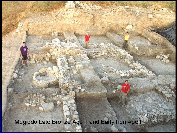 Megiddo Late Bronze Age II and Early Iron Age I FELM 