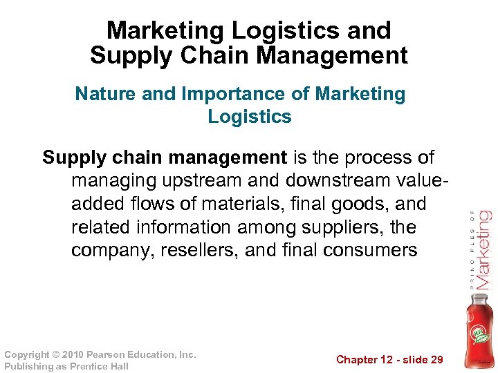 Marketing Logistics and Supply Chain Management Nature and Importance of Marketing Logistics Supply chain