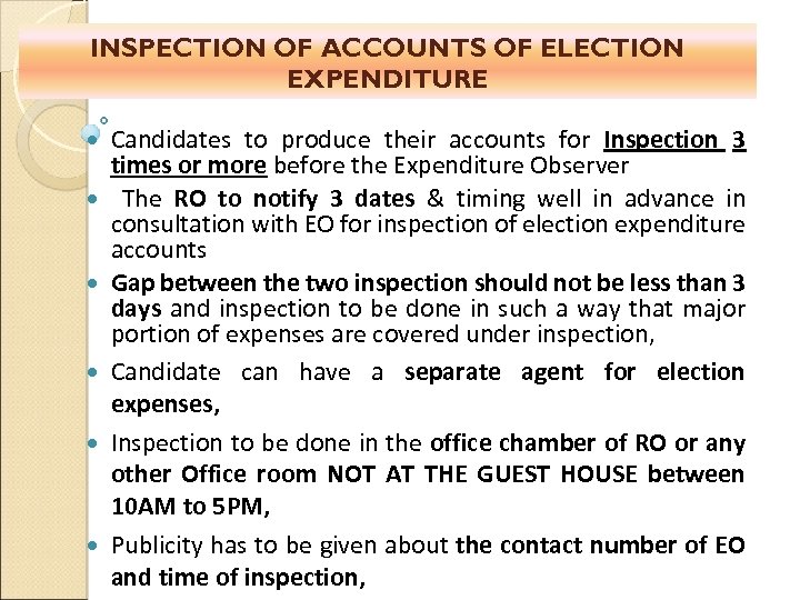 INSPECTION OF ACCOUNTS OF ELECTION EXPENDITURE Candidates to produce their accounts for Inspection 3