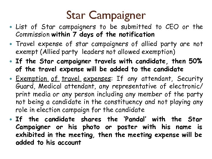 Star Campaigner List of Star campaigners to be submitted to CEO or the Commission