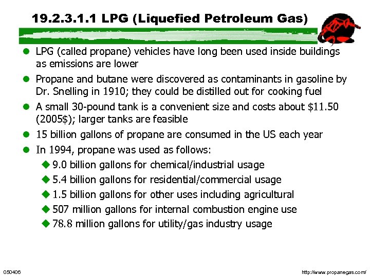 19. 2. 3. 1. 1 LPG (Liquefied Petroleum Gas) l LPG (called propane) vehicles