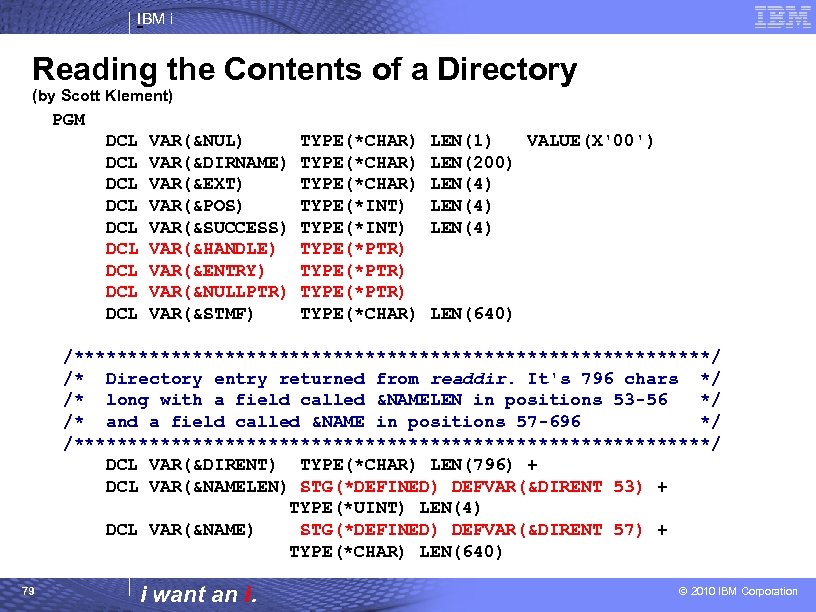 IBM i Reading the Contents of a Directory (by Scott Klement) PGM DCL DCL