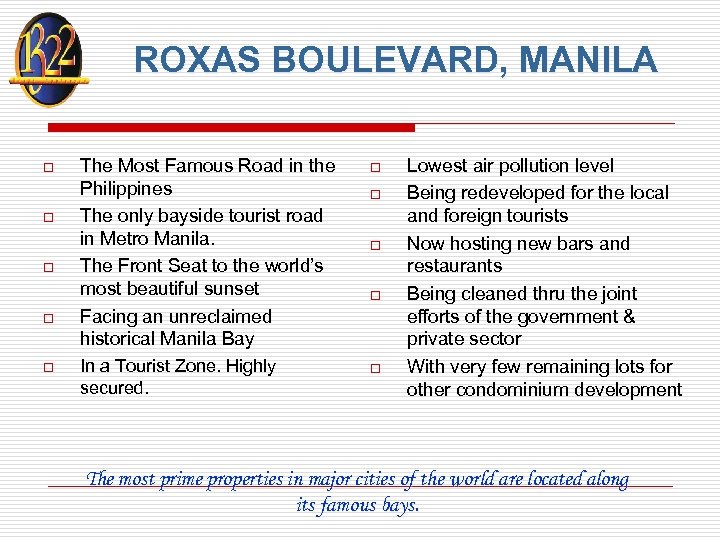 ROXAS BOULEVARD, MANILA o o o The Most Famous Road in the Philippines The