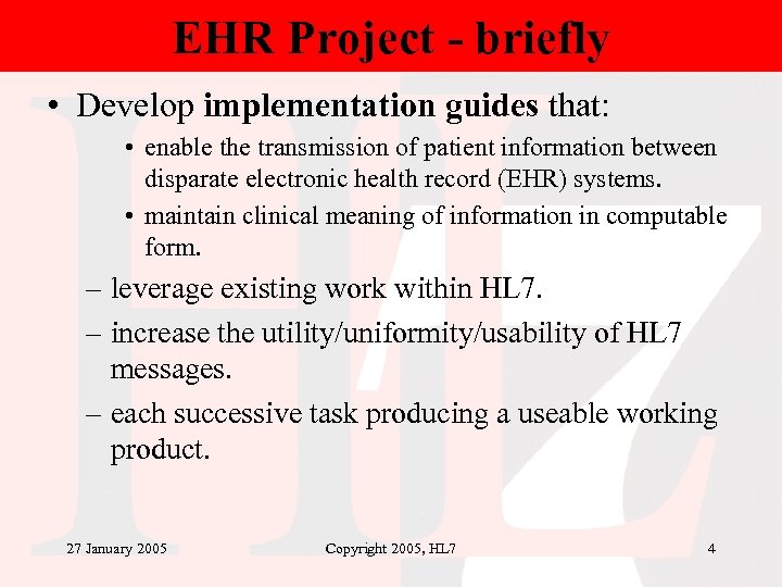 EHR Project - briefly • Develop implementation guides that: • enable the transmission of