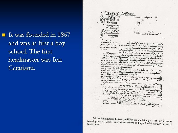 n It was founded in 1867 and was at first a boy school. The