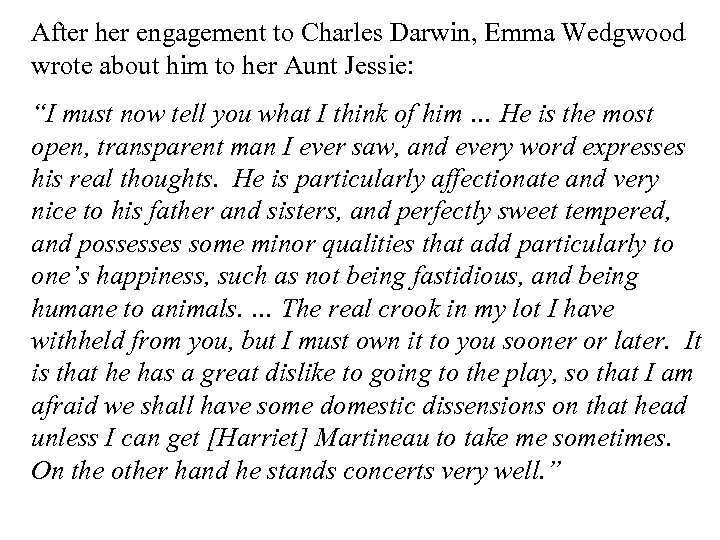 After her engagement to Charles Darwin, Emma Wedgwood wrote about him to her Aunt