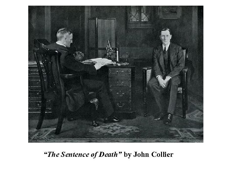 “The Sentence of Death” by John Collier 