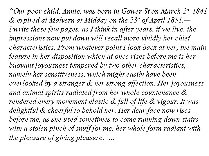 “Our poor child, Annie, was born in Gower St on March 2 d. 1841