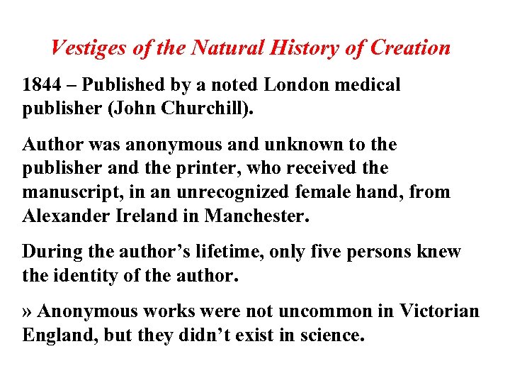 Vestiges of the Natural History of Creation 1844 – Published by a noted London