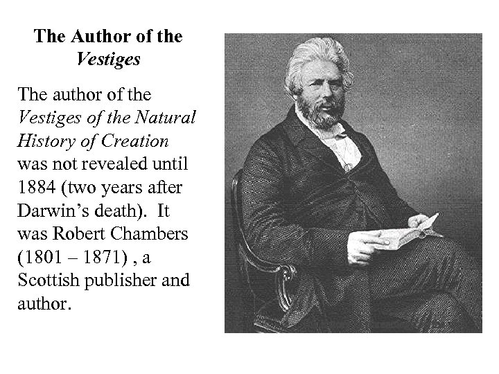 The Author of the Vestiges The author of the Vestiges of the Natural History