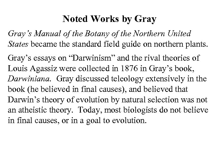 Noted Works by Gray’s Manual of the Botany of the Northern United States became