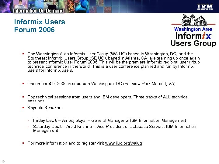 Informix Users Forum 2006 § The Washington Area Informix User Group (WAIUG) based in