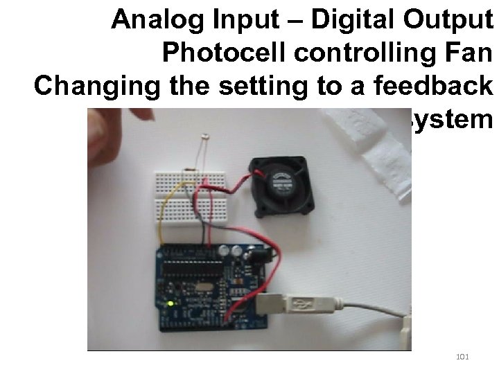 Analog Input – Digital Output Photocell controlling Fan Changing the setting to a feedback
