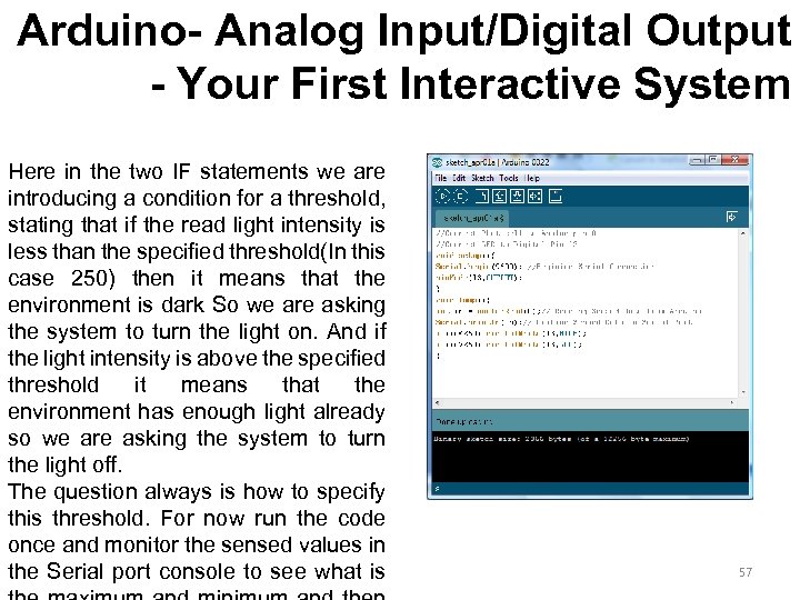 Arduino- Analog Input/Digital Output - Your First Interactive System Here in the two IF