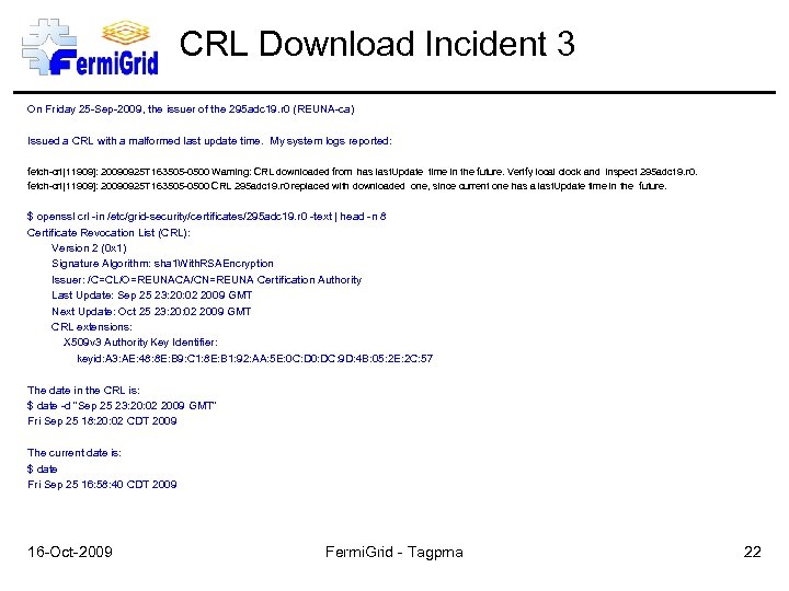 CRL Download Incident 3 On Friday 25 -Sep-2009, the issuer of the 295 adc