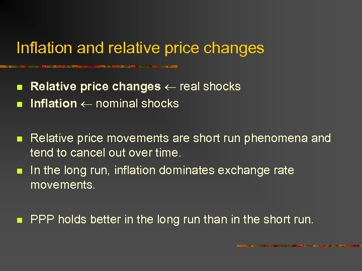 Inflation and relative price changes n n n Relative price changes real shocks Inflation
