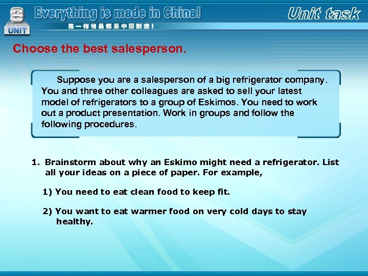 Choose the best salesperson. Suppose you are a salesperson of a big refrigerator company.