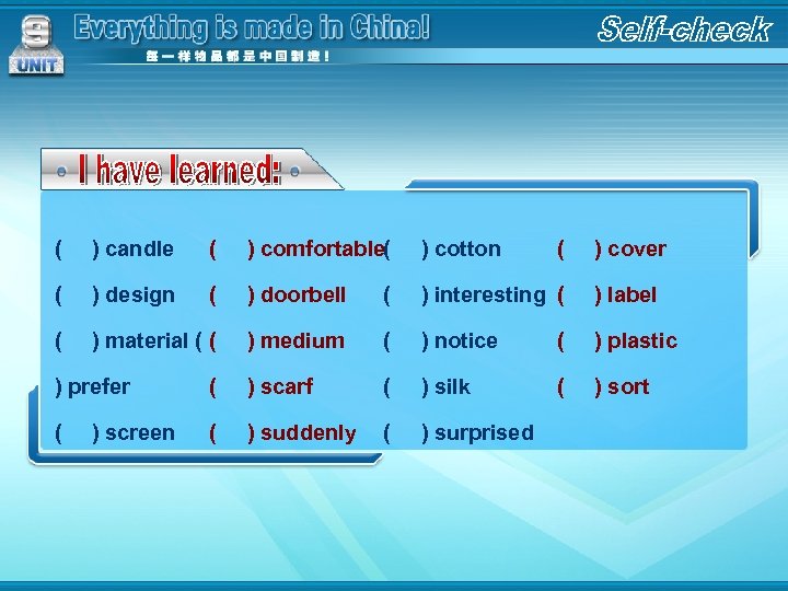 ( ) candle ( ) comfortable( ) cotton ( ) design ( ) doorbell