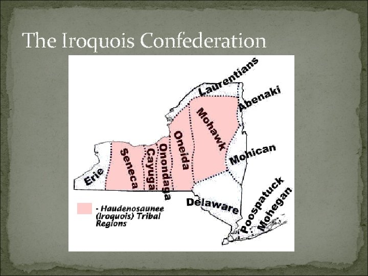 The Iroquois Confederation 