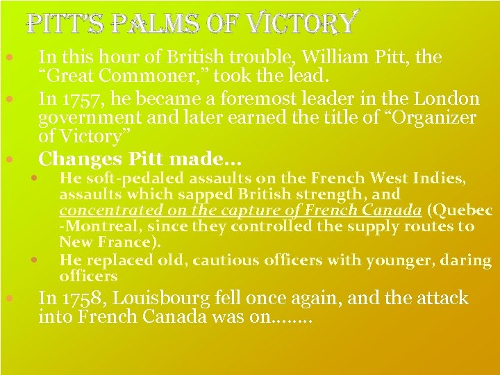 Pitt’s Palms of Victory In this hour of British trouble, William Pitt, the “Great